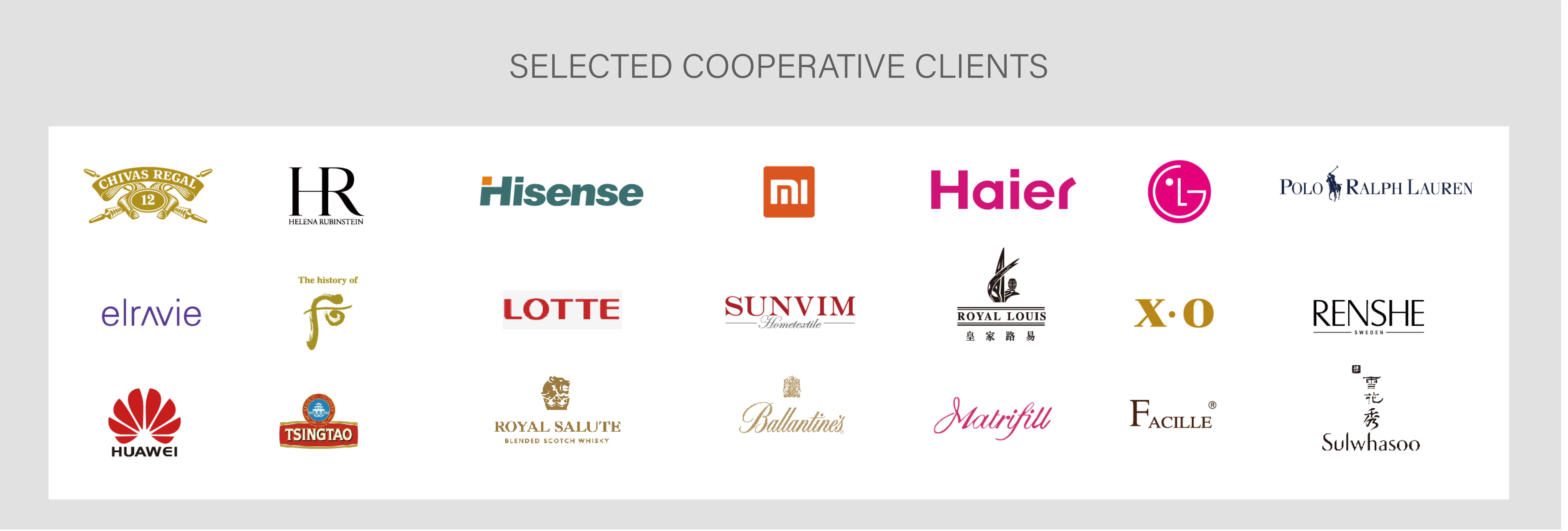 Cooperation Brands - Chivas Regal, HR, Hisense, Xiaomi, Haier, LG, Ralph Lauren, Elravie, The History of Whoo, Lotte, Sunvim, Royal Louis, XO, Renshe, Huawei, Tsingtao, Royal Salute, Ballantine's, Matrifill, Facille, Sulwhasoo